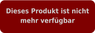 Dieses Produkt ist nicht mehr verfügbar