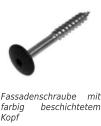 Fassadenschraube mit farbig beschichtetem Kopf