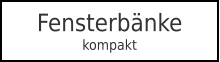 Fensterbänkekompakt