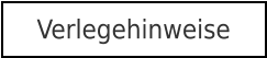 Verlegehinweise