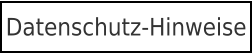 Datenschutz-Hinweise